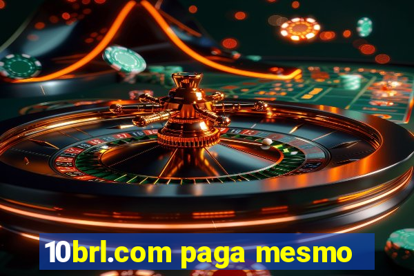 10brl.com paga mesmo